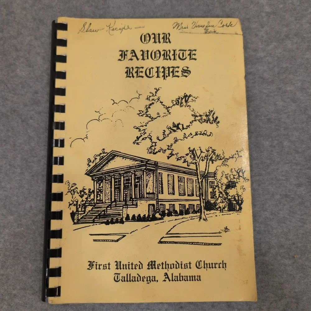 1982 Our Favorite Recipes First United Methodist Church Talladega AL Cookbook - Picture 1 of 3